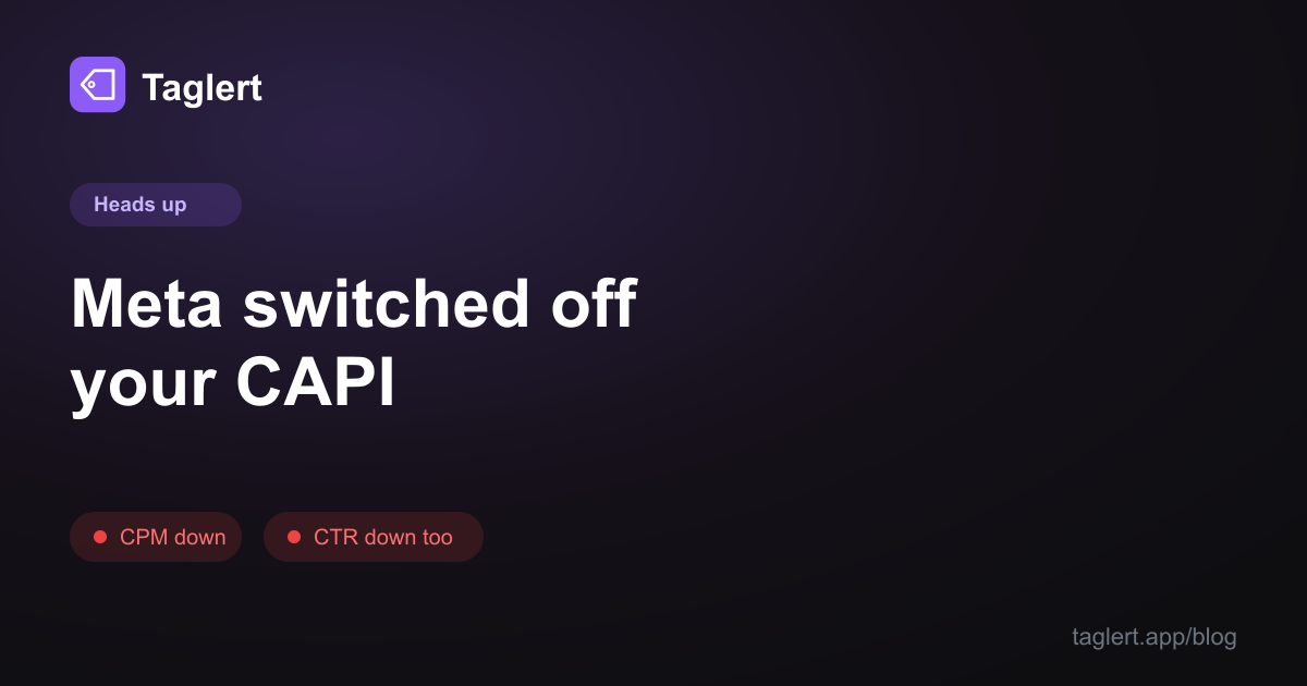 Meta Switched Off Your Conversions API and Didn't Tell You
