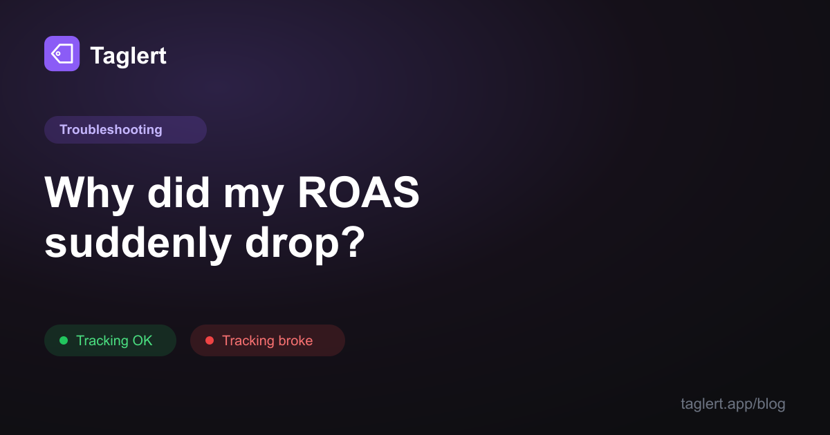 Why Did My ROAS Suddenly Drop? A Tracking Troubleshooting Checklist