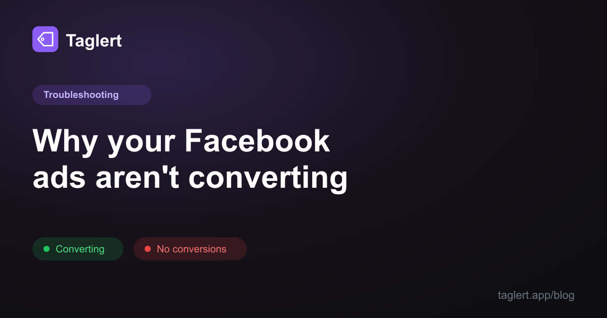 Why Are My Facebook Ads Not Converting? 9 Tracking Reasons